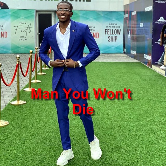 Man You Won't Die