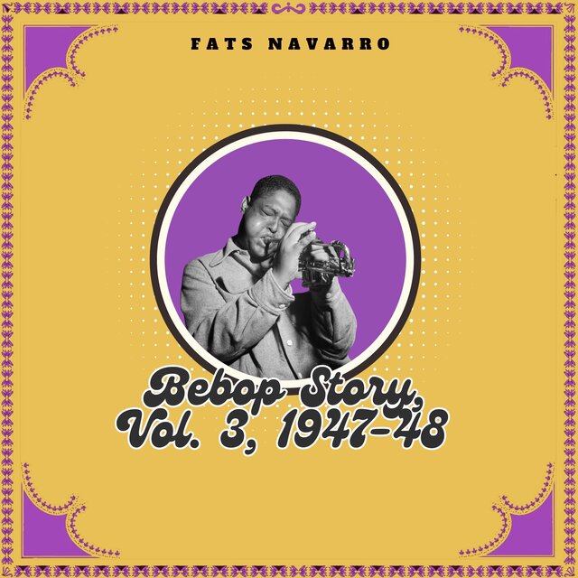 Bebop Story, Vol. 3, 1947-48