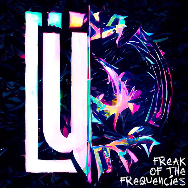 Freak of the Frequencies (feat. ÜBERLOUD)