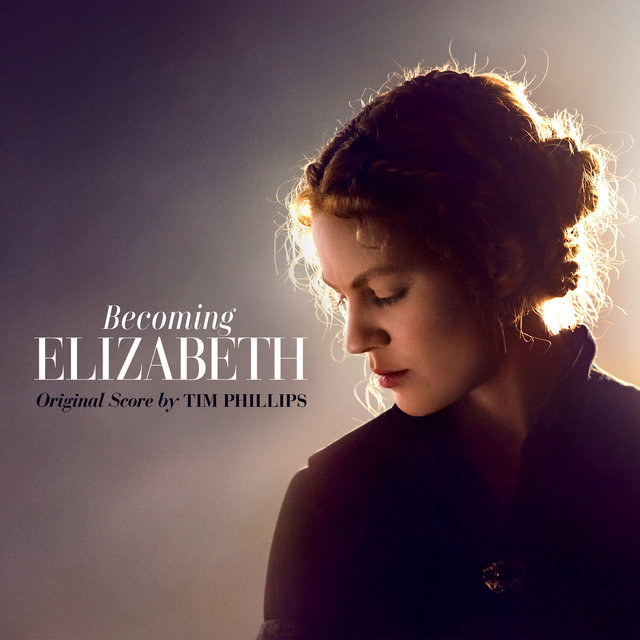 Becoming Elizabeth (Original Series Soundtrack)