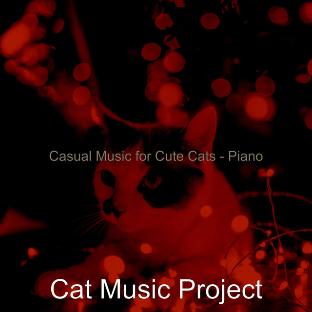 Casual Music for Cute Cats - Piano