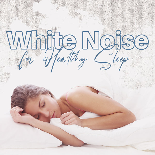 White Noise for Healthy Sleep: Therapeutic White Noise Sounds of Wind and Thunderstorms for Stress Relief and Deep Untroubled Sleep