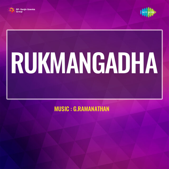 Rukmangadha (Original Motion Picture Soundtrack)