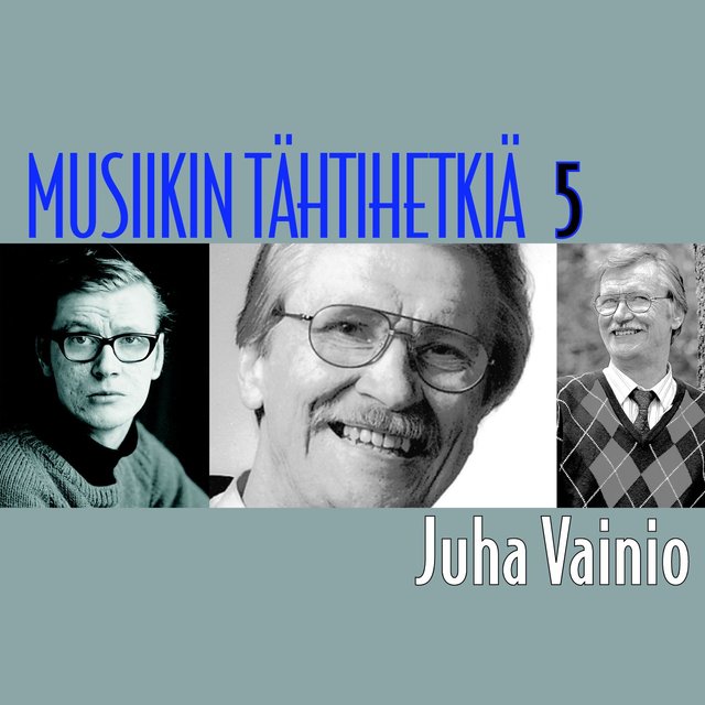 Musiikin tähtihetkiä 5 - Juha Vainio