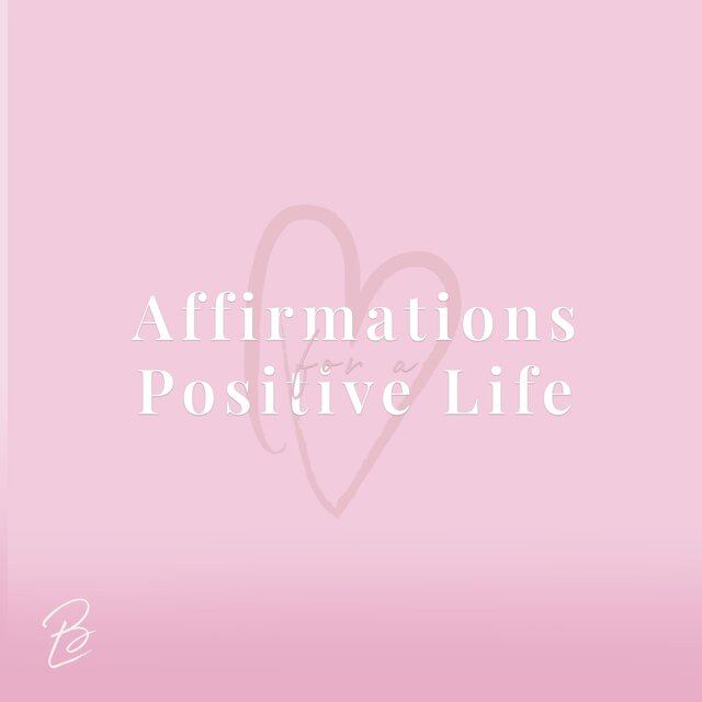 Affirmations for a Positive Life
