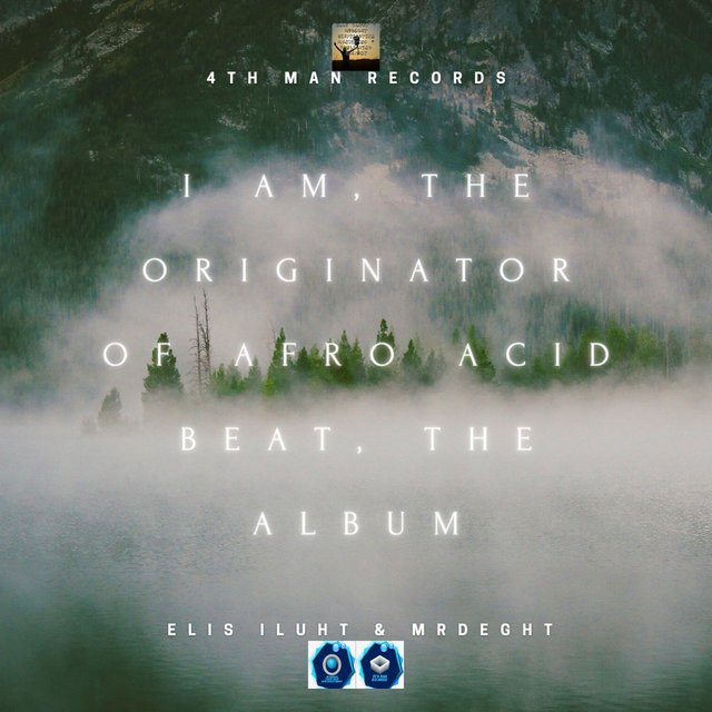 I am, The Originator of Afro Acid Beat