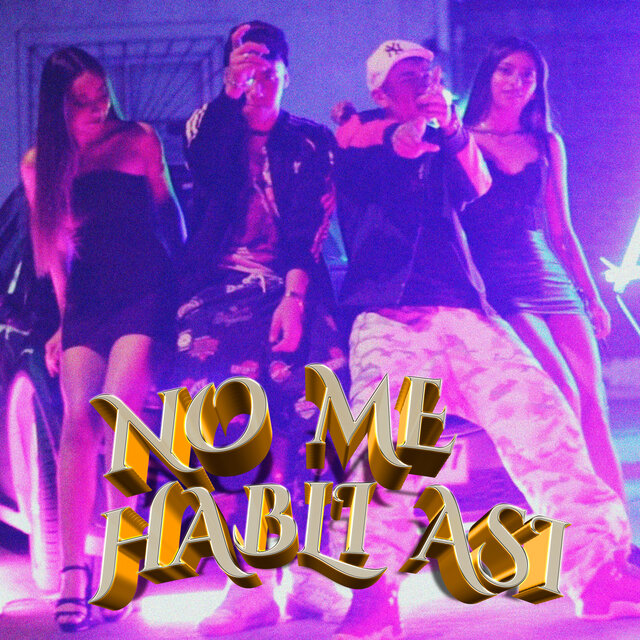 No Me Habli Asi