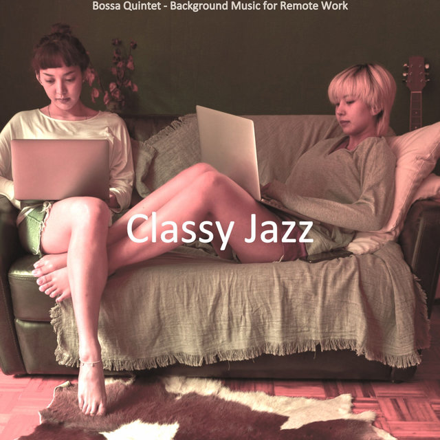 Bossa Quintet - Background Music for Remote Work