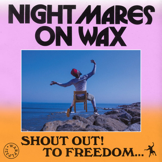 Cover art for album Shout Out! To Freedom... by Nightmares on Wax