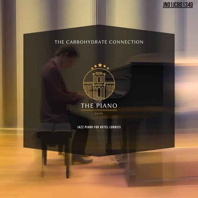 The Carbohydrate Connection: Jazz Piano For Hotel Lobbies