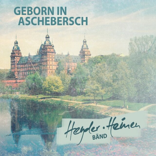 Heyder Heinen Bänd - Geborn in Aschebersch