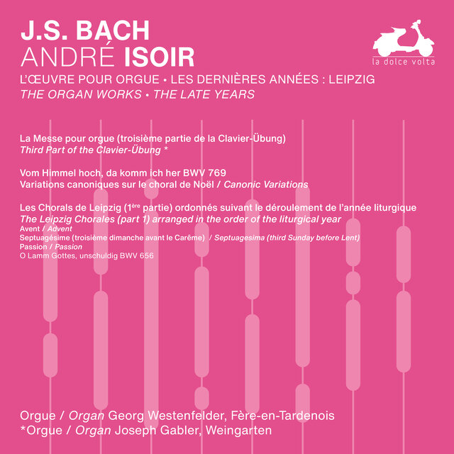 J.S. Bach: The Organ Works, The Late Years, Vol. 2