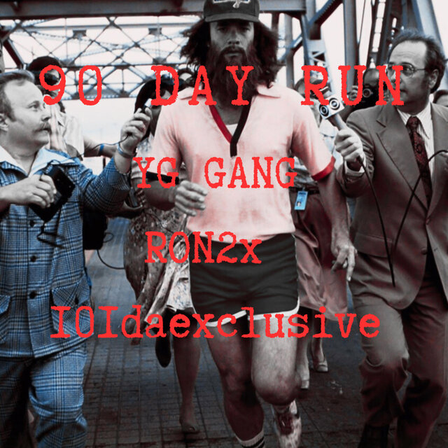 90 DAY RUN (feat. FPE RON2x & 101daexclusive)