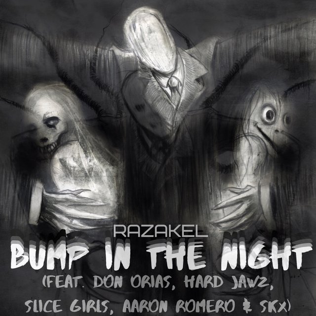Bump in the Night (feat. Don Orias, Hard Jawz, Slice Girls, Aaron Romero & SKX)
