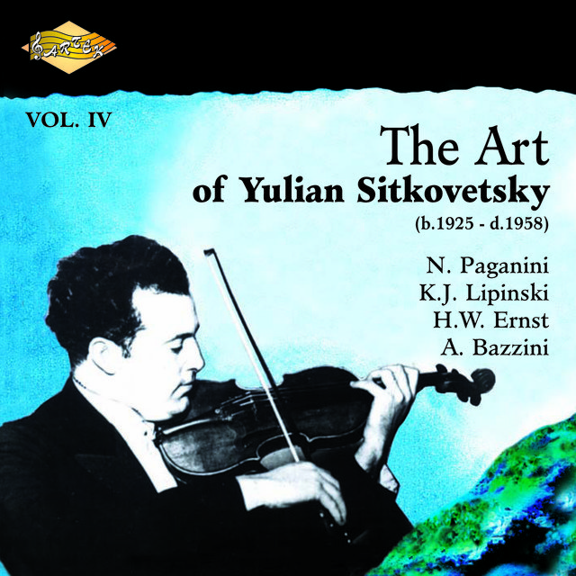 Sitkovetsky, Yulian: Art of Yulian Sitkovetsky (The), Vol. 4