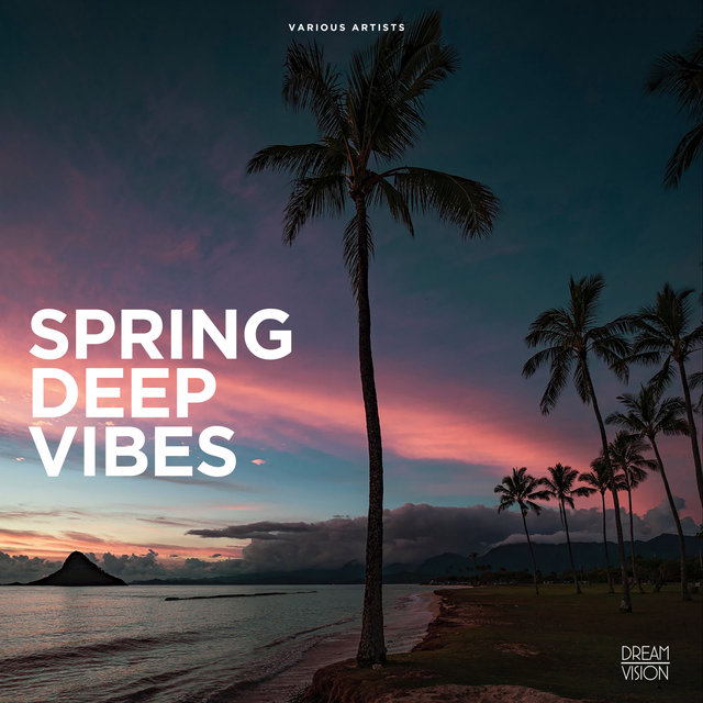 Spring Deep Vibes
