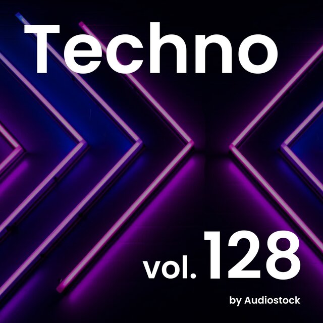 テクノ, Vol. 128 -Instrumental BGM- by Audiostock