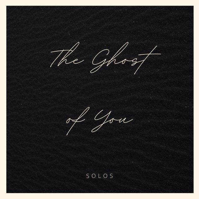 The Ghost of You