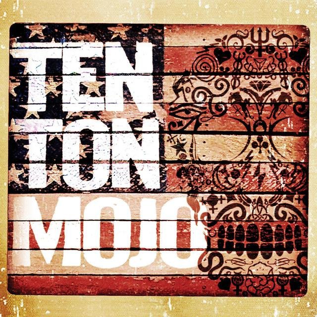 Ten Ton Mojo
