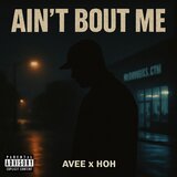 AINT BOUT ME (feat. HOH)