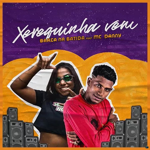 Xerequinha Vem (Brega Funk)