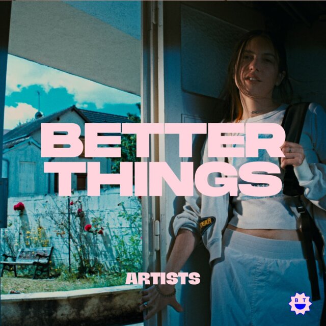 Cover art for album BETTER THINGS // ARTISTS by User