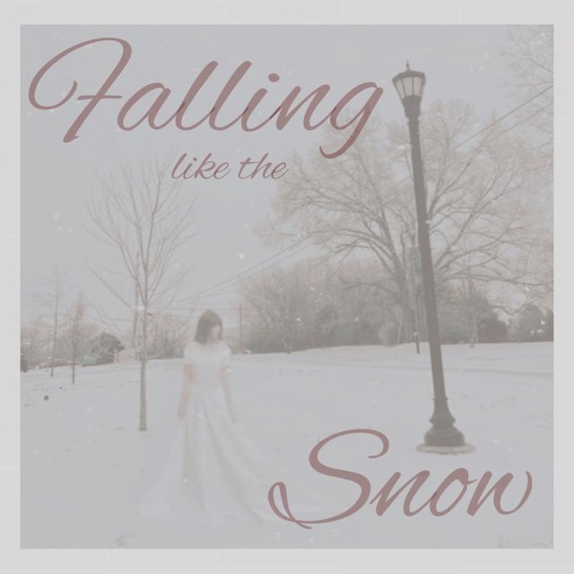 Falling Like the Snow