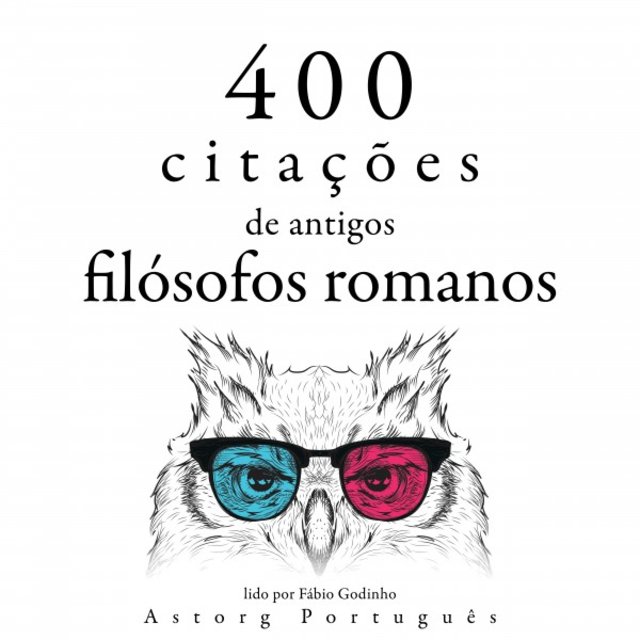400 Citações de Antigos Filósofos Romanos (Recolha as Melhores Citações)