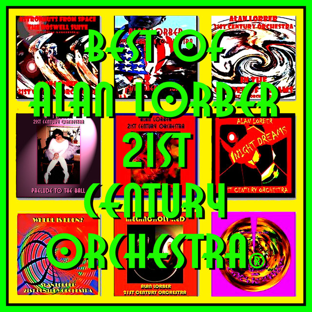 Best Of Alan Lorber & 21st Century Orchestra