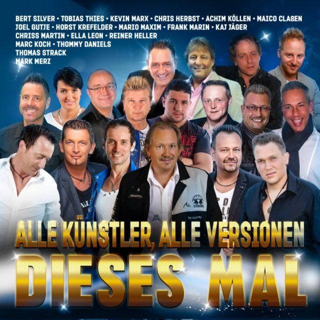 Dieses Mal (Alle Künstler, alle Versionen)