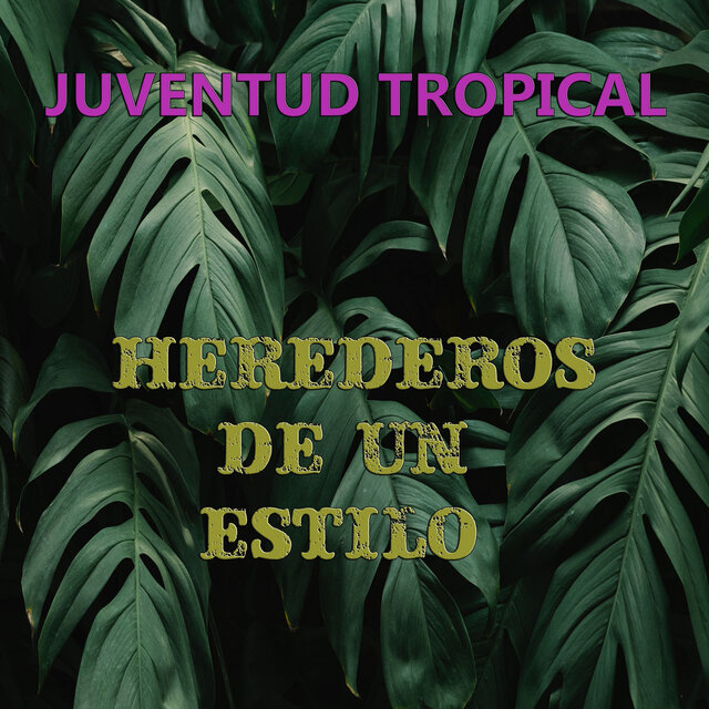 Herederos de un Estilo