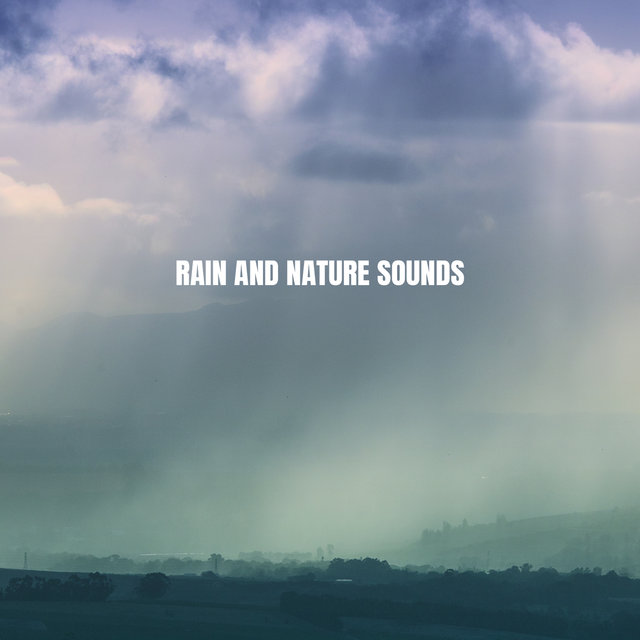 Rain And Nature Sounds