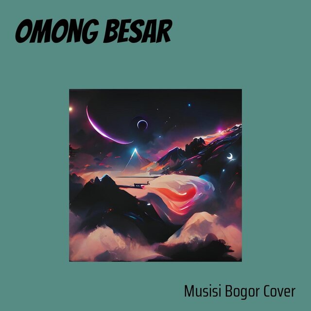 omong besar