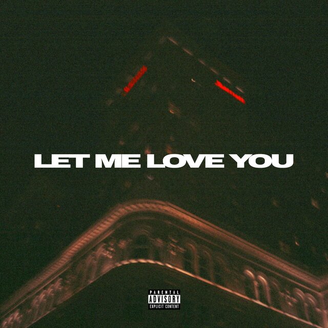 Let Me Love You