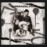 Armadilha Perigosa