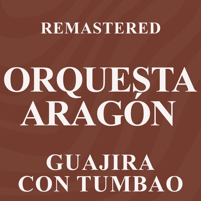 Guajira con tumbao (Remastered)
