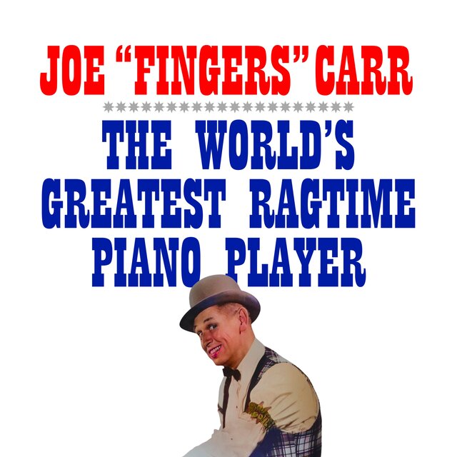The World's Greatest Ragtime Piano Player