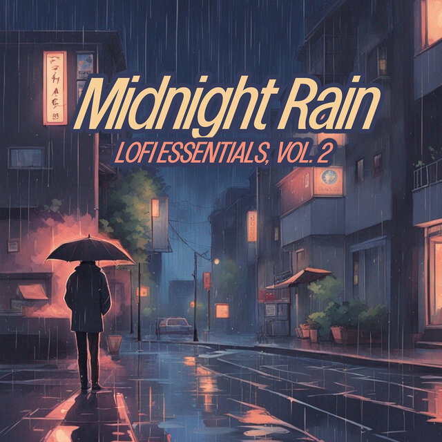 Midnight Rain (Lofi Essentials) [Vol. 2]