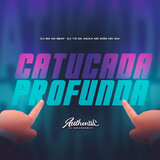 Catucada Profunda