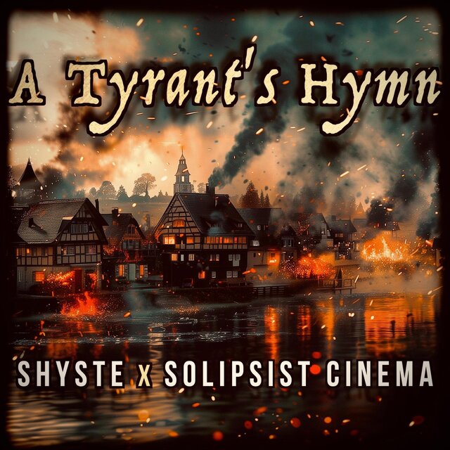 A Tyrant's Hymn
