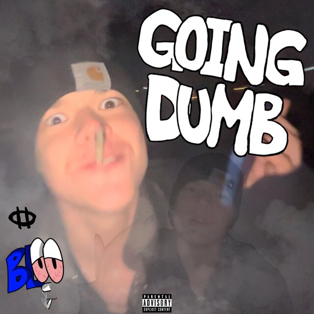 GOING DUMB