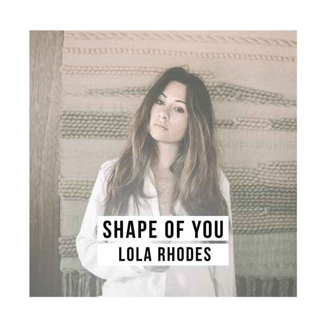 Shape of you