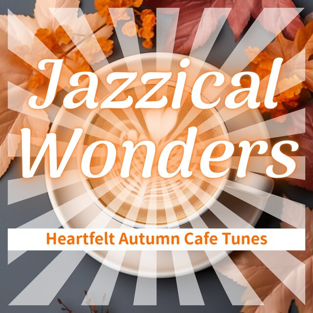 Heartfelt Autumn Cafe Tunes
