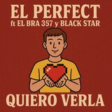 Quiero Verla (feat. El Bra 357, Black Stat)