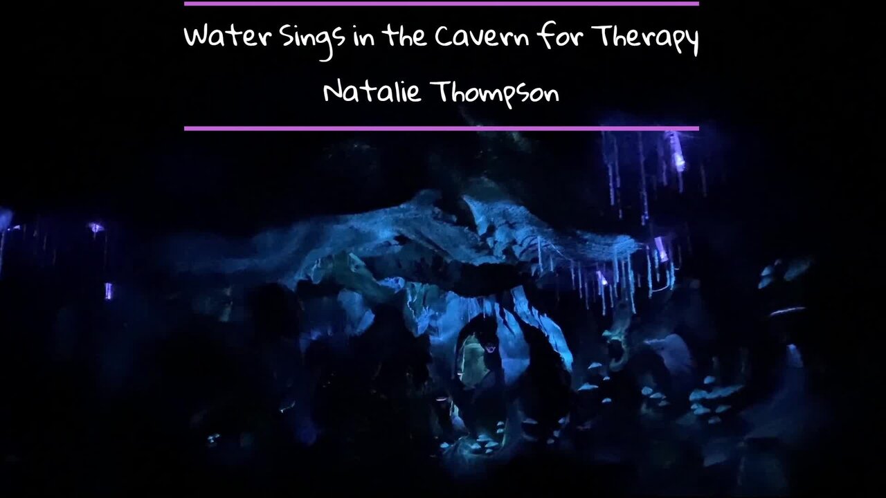 Water Sings in the Cavern for Therapy (feat. Natalie Thompson)