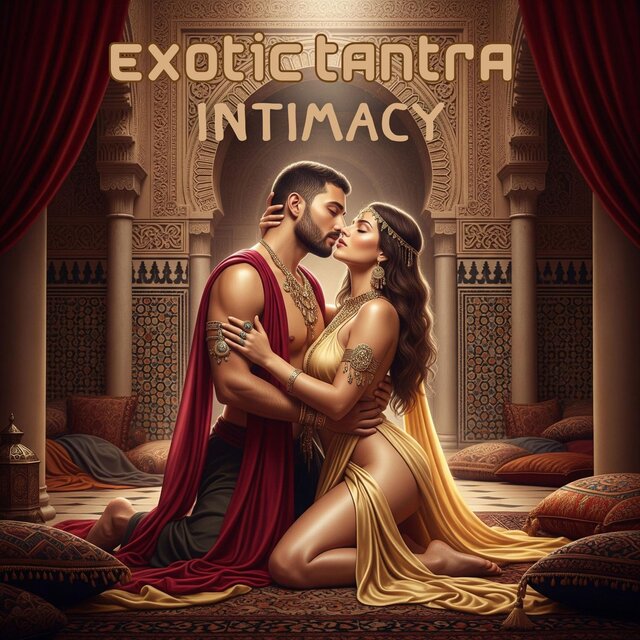 Exotic Tantra Sounds for Intimacy