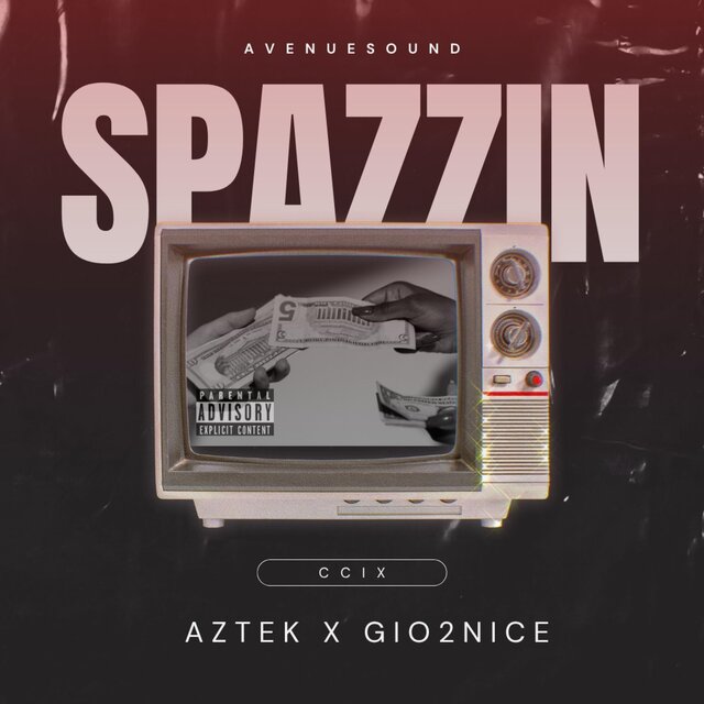 Spazzin (feat. Gio2nice)