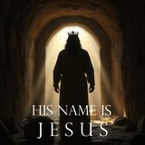 His Name is Jesus (feat. Rhet Troxell)