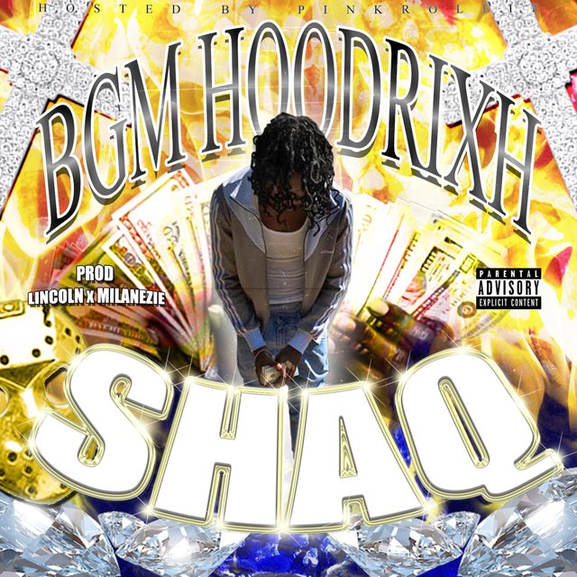 Shaq (feat. BGM Hoodrixh)
