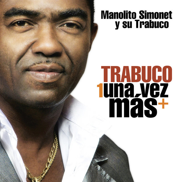 Trabuco una Vez Más